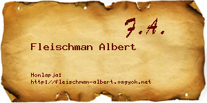 Fleischman Albert névjegykártya